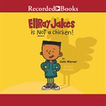 EllRay Jakes is not a chicken cover image cdn