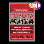 Toyota kata: managing people for improvement, adaptiveness and superior results cover image cdn