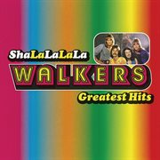 Sha-la-la-la-la / the walkers greatest hits cover image cdn