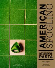 American sfoglino : a master class in handmade pasta cover image cdn