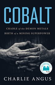 Cobalt : cradle of the demon metals, birth of a mining superpower cover image cdn