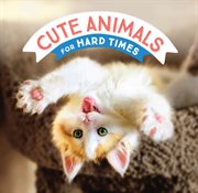 Cute animals for hard times cover image cdn