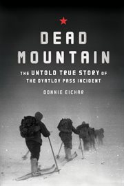 Dead mountain : the untold true story of the Dyatlov Pass incident cover image cdn