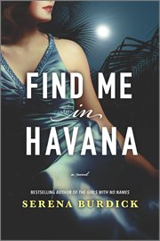 Find me in havana : A Novel cover image cdn