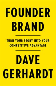 Founder brand. Turn Your Story Into Your Competitive Advantage cover image cdn