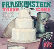 Frankenstein takes the cake cover image cdn