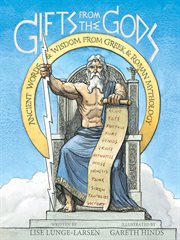 Gifts from the gods : ancient words & wisdom from Greek and Roman mythology cover image cdn