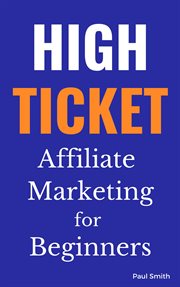 High ticket affiliate marketing for beginners cover image cdn