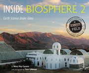 Inside Biosphere 2 : earth science under glass cover image cdn