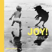 Joy! : photographs of life's happiest moments cover image cdn