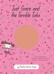 Just Grace and the Terrible Tutu cover image cdn