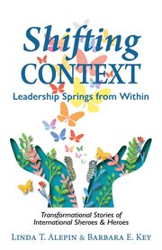 Shifting Context : Leadership Springs from Within cover image cdn