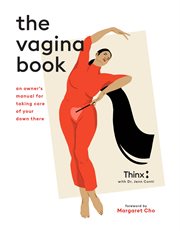 The vagina book : an owner's manual for taking care of your down there cover image cdn