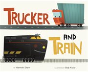 Trucker and train cover image cdn