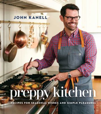 Preppy kitchen : recipes for seasonal dishes and simple pleasures cover image