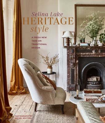 Heritage style : a fresh new take on traditional design cover image