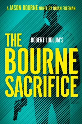 Robert Ludlum's The Bourne sacrifice  cover image cdn