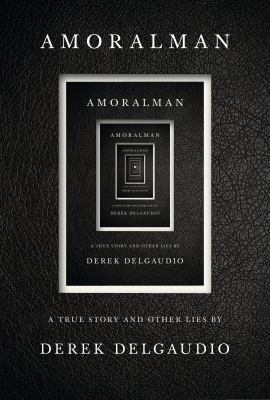 Amoralman : a true story and other lies  cover image cdn