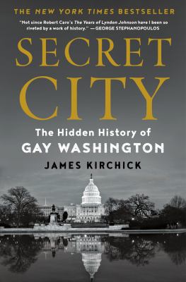 Secret city : the hidden history of gay Washington  cover image cdn