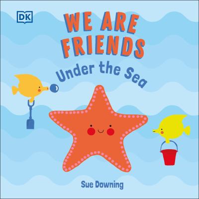 We are friends : under the sea cover image