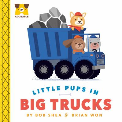 Little pups in big trucks cover image