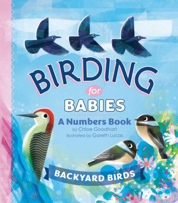 Birding for babies, a numbers book : backyard birds cover image
