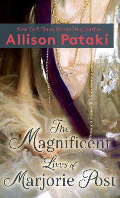 The magnificent lives of Marjorie Post cover image cdn