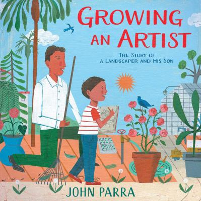 Growing an artist : the story of a landscaper and his son cover image