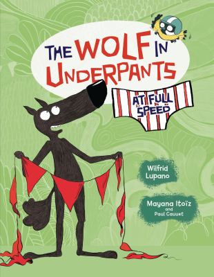 The wolf in underpants. At full speed cover image
