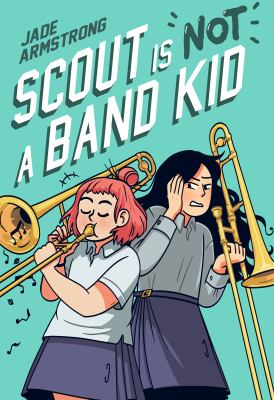 Scout is not a band kid cover image