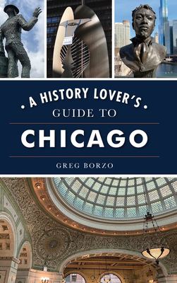 A history lover's guide to Chicago  cover image cdn