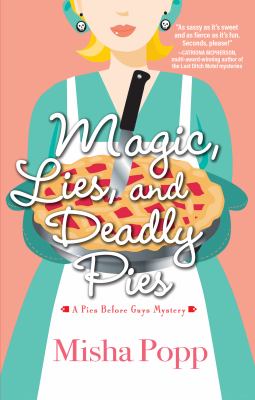 Magic, lies, and deadly pies cover image