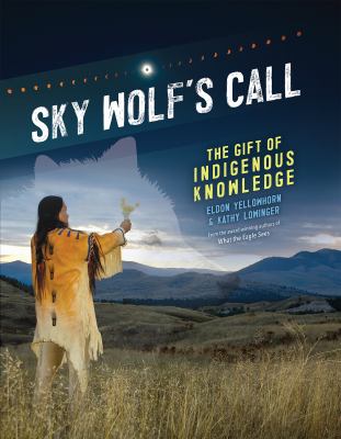 Sky Wolf's call : the gift of Indigenous knowledge cover image
