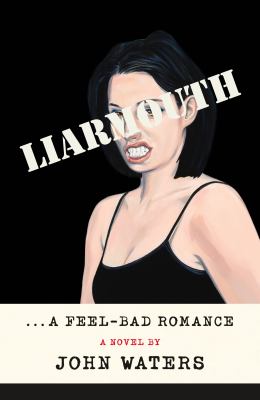 Liarmouth : a feel-bad romance cover image