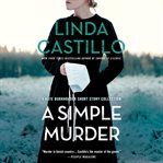 A simple murder : a Kate Burkholder short story collection cover image cdn