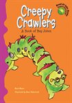 Creepy crawlers : a book of bug jokes cover image cdn