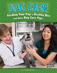 Dog care : feeding your pup a healthy diet and other dog care tips cover image cdn