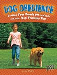 Dog obedience : getting your pooch off the couch and other dog training tips cover image cdn