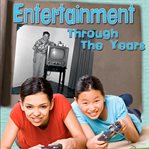 Entertainment through the years : how having fun has changed in living memory cover image cdn