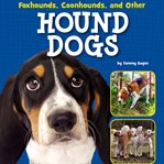 Foxhounds, Coonhounds, and other hound dogs cover image cdn