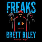 Freaks : a novel cover image cdn