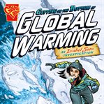 Getting to the bottom of global warming. An Isabel Soto Investigation cover image cdn