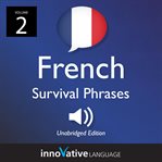 Learn french: french survival phrases, volume 2. Lessons 26-50 cover image cdn