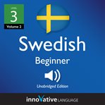 Learn swedish - level 4: beginner swedish, volume 2. Lessons 1-25 cover image cdn