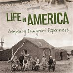 Life in America : Comparing Immigrant Experiences cover image cdn