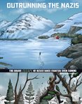 Outrunning the Nazis : the brave escape of resistance fighter Sven Somme cover image cdn
