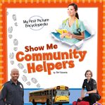 Show me community helpers. My First Picture Encyclopedia cover image cdn