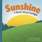 Sunshine. A Book About Sunlight cover image cdn