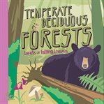 Temperate deciduous forests : lands of falling leaves cover image cdn
