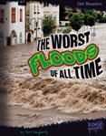 The worst floods of all time cover image cdn